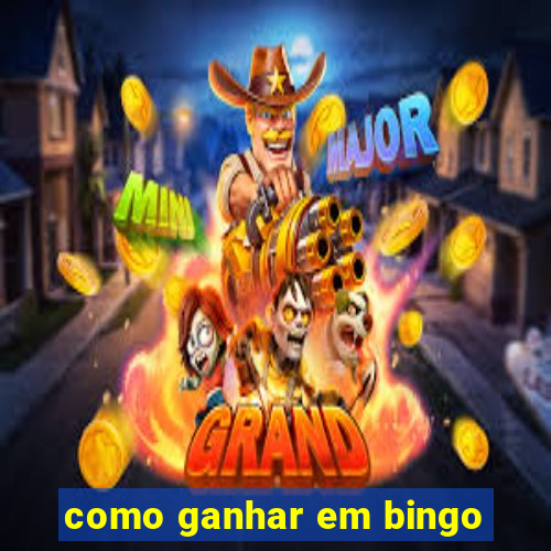 como ganhar em bingo